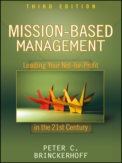 Title details for Mission-Based Management by Peter C. Brinckerhoff - Available